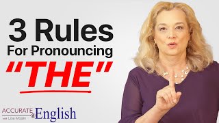 How to pronounce the article THE  3 rules Accurate English [upl. by Ahsiele905]