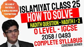 Class 25  How To Solve Hadith Question  Hadith 12  O Level Islamiyat 2058 amp IGCSE Islamiyat 0493 [upl. by Vitek]