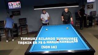 Turkuaz Bilardo Turnuvası Taşkın Er 75 amp Harun Demir 38 [upl. by Dietsche]