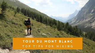 Top Tips for Hiking the Tour Du Mont Blanc TMB [upl. by Hsihsa585]