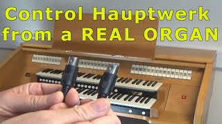 How to Control Hauptwerk from a commercial organ [upl. by Raseac]