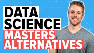 Masters In Data Science  4 Affordable Degree Alternatives Must Watch [upl. by Groscr]