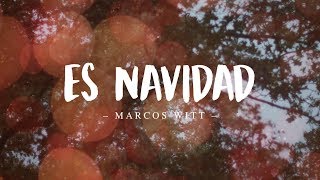 Marcos Witt  Es Navidad Vídeo con Letra [upl. by Ahtimat]