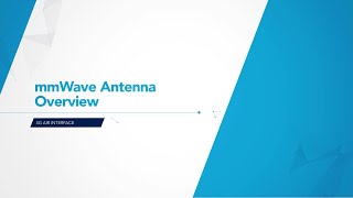 mmWave Antenna Overview [upl. by Ushijima]