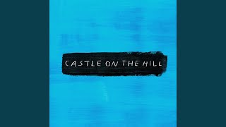 Castle on the Hill Acoustic [upl. by Pish]