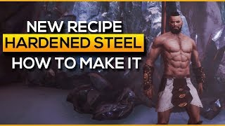 New Hardened Steel Recipe  Conan Exiles [upl. by Aneeled]