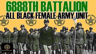 The 6 Triple 8  When the First Black Women Soldiers Served in WWII [upl. by Nylahsoj]