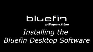 Superchips Bluefin  OFFICIAL Desktop Software Install [upl. by Bandeen]