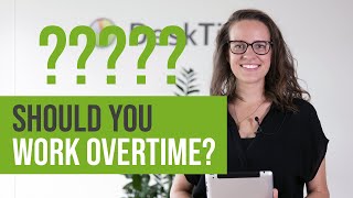 Working Overtime Overtime Productivity Tips  How to Know When Enoughs Enough [upl. by Etam]