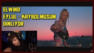 ELWİND EYLÜL  KAYBOLMUŞUM DİNLİYOR [upl. by Noissap]