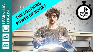 The soothing power of books  6 Minute English [upl. by Llecrup654]