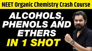 ALCOHOLS PHENOLS amp ETHERS in One Shot  All Concepts Tricks amp PYQs  Class 12  NEET [upl. by Zitvaa]