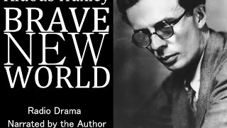 Brave New World 1956  Aldous Huxley as Narrator [upl. by Winer870]