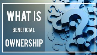 What is Beneficial Ownership  Identifying the Beneficial Owners  Threshold Required  AML Tutorial [upl. by Pederson]