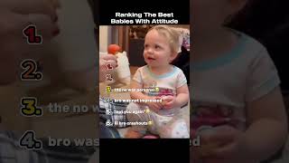 Ranking The Best Babies With Attitude [upl. by Opaline]