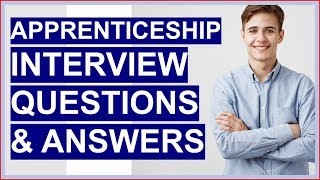 APPRENTICESHIP Interview Questions And Answers How To PASS the Apprentice Interview [upl. by Madigan]