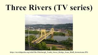 Three Rivers TV series [upl. by Beverle628]