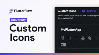 Custom Icons  FlutterFlow University [upl. by Karola]