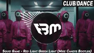 Squid Game  Red Light Green Light Mike Candys Bootleg  FBM [upl. by Eisler329]