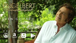 Engelbert Humperdinck  Ten Guitars Official Audio  Reflections EP [upl. by Torhert]