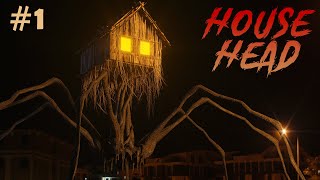 House Head In Real Life Attack Creepy Spider Leg Monster Part 1 [upl. by Aineg]