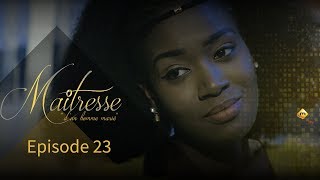 Série  Maitresse dun homme marié  Episode 23  VOSTFR [upl. by Ahsiekal444]