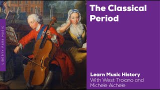 The Classical Period  Music History Video Lesson [upl. by Akemrej]