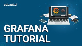 Grafana Tutorial For Beginners  Continuous Monitoring With Grafana  DevOps Training  Edureka [upl. by Hendrickson949]