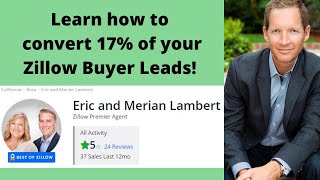 Zillow Buyer Lead Conversion Specialist Eric Lambert  SCRIPTS REVEALED [upl. by Chappie245]