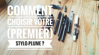 Comment choisir votre premier styloplume [upl. by Nagah]