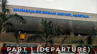 Agartala Airport  MBB Airport  Part1Departure  আগরতলা বিমানবন্দর [upl. by Auop572]