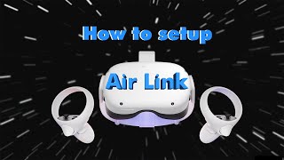 How to setup Air Link on Oculus Quest 2 [upl. by Adlar101]