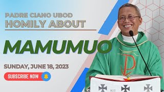 Fr Ciano Homily about MAMUMUO  6182023 [upl. by Htaeh46]