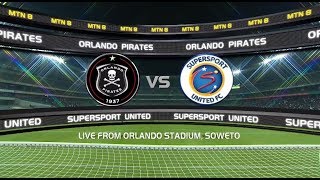 2018 MTN8  Orlando Pirates vs SuperSport United [upl. by Dermott]